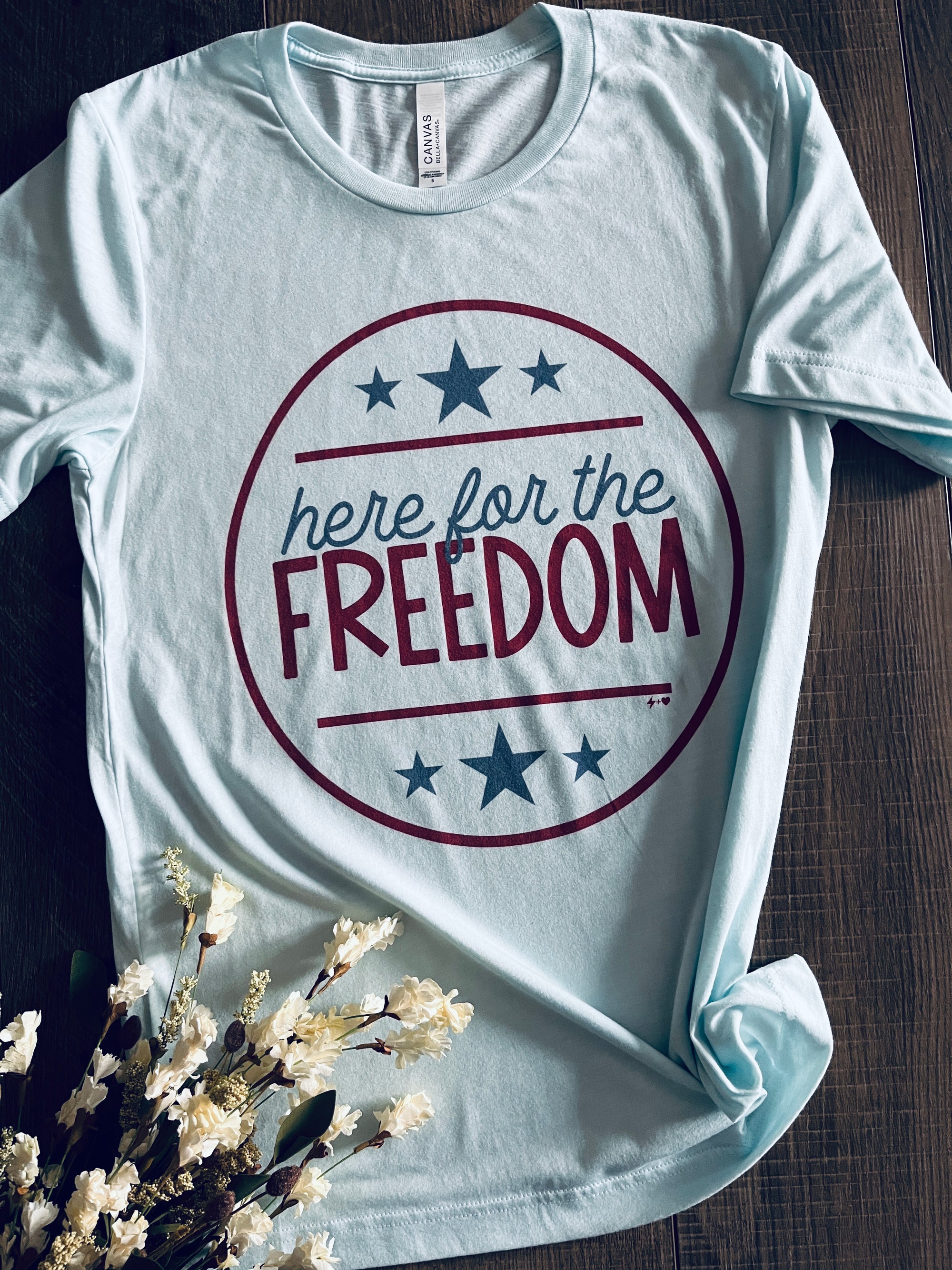 Here For The Freedom Graphic Tee