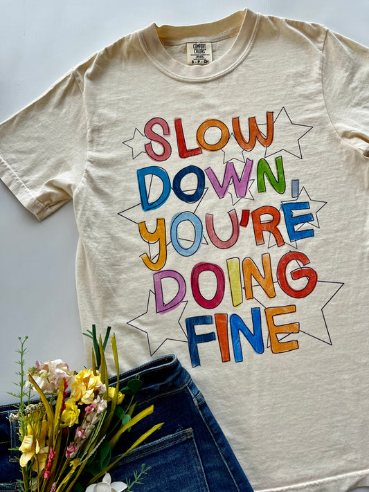 Slow Down Graphic Tee