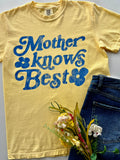 Mother Knows Best Graphic Tee