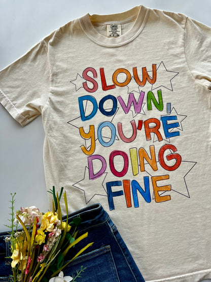 Slow Down Graphic Tee
